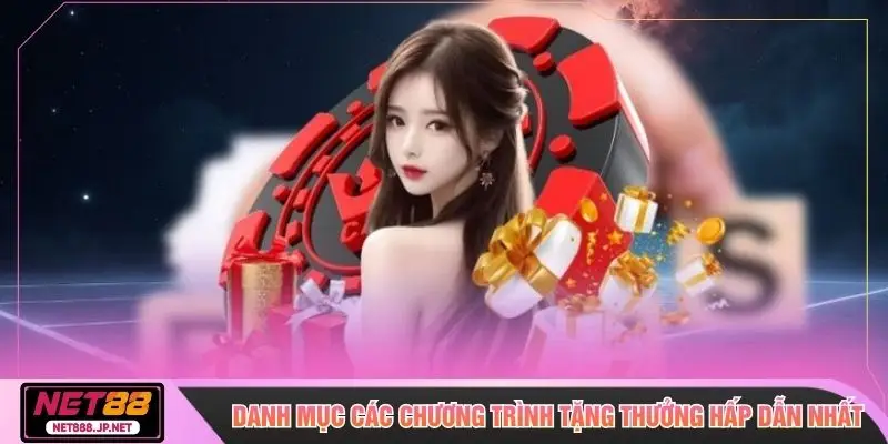 Danh mục các chương trình tặng thưởng hấp dẫn nhất